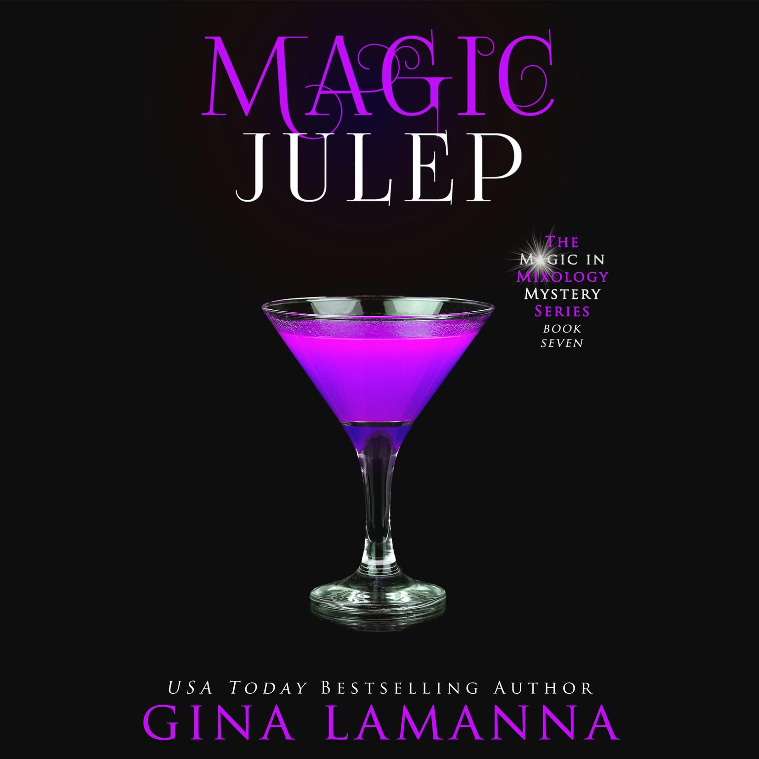 Magic Julep Audiobook, by Gina LaManna
