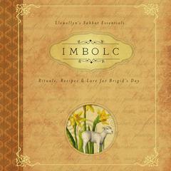 Imbolc: Rituals, Recipes & Lore for Brigids Day Audiobook, by Carl F. Neal