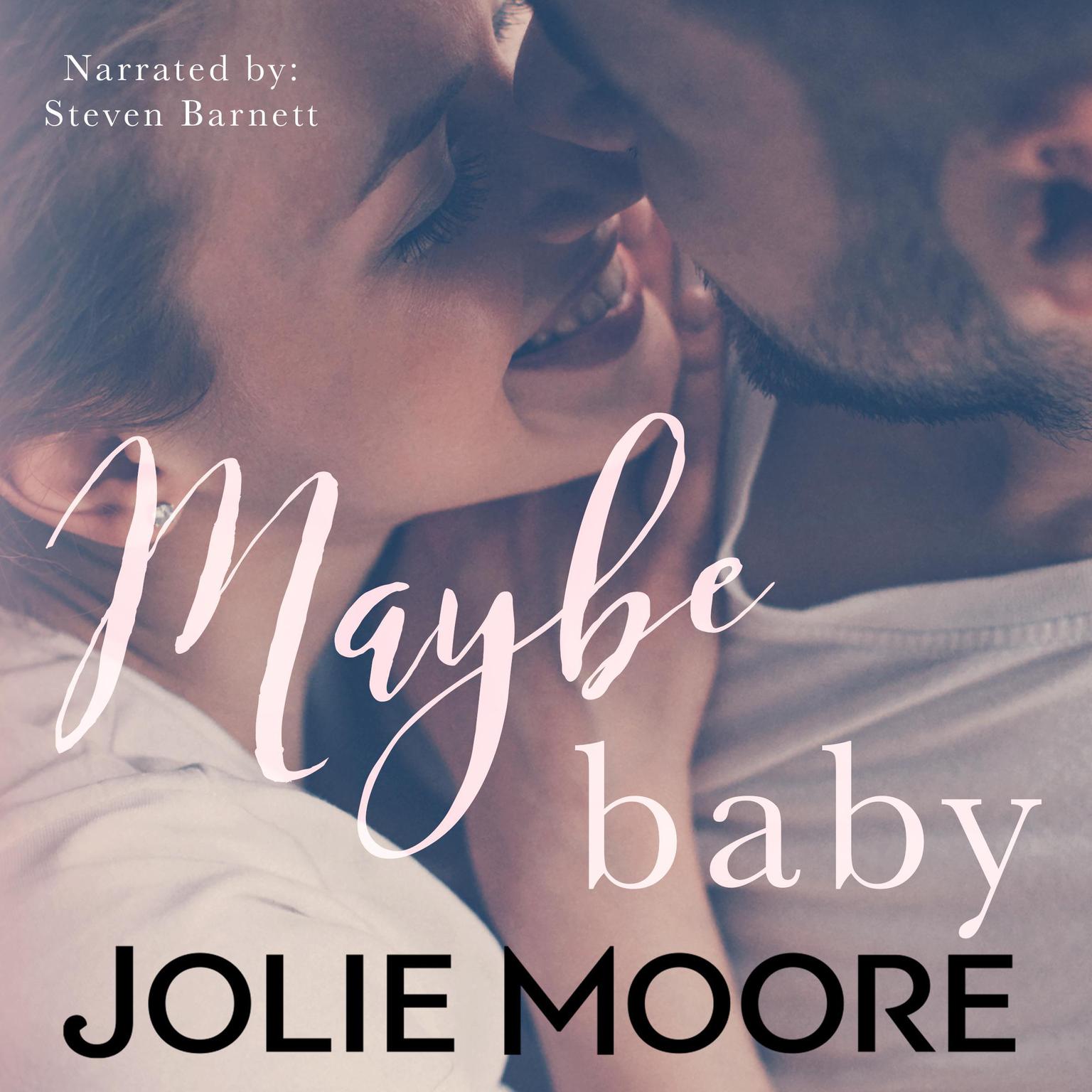 Maybe Baby Audiobook, by Jolie Moore  