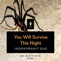 You Will Survive This Night: A Short Horror Story Audiobook, by Indrapramit Das