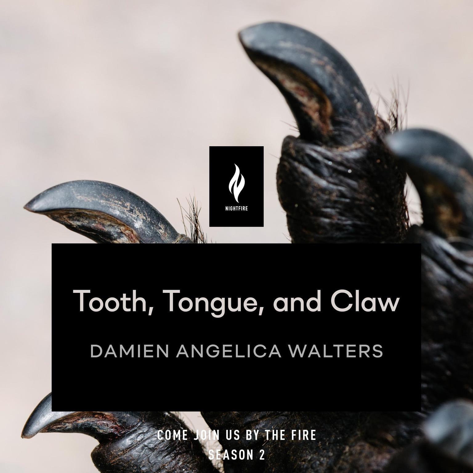 Tooth, Tongue, and Claw: A Short Horror Story Audiobook, by Damien Angelica Walters