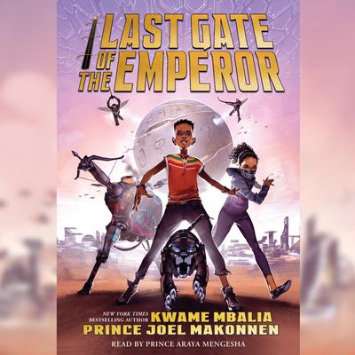 Last Gate of the Emperor Audibook, by Kwame Mbalia
