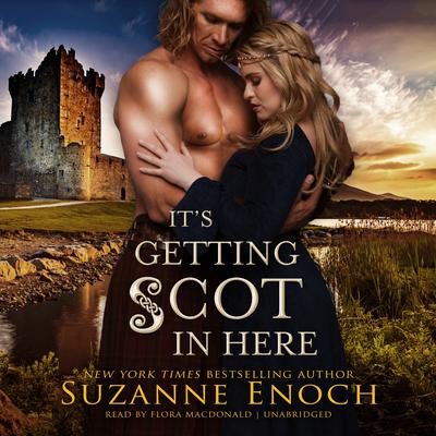 It's Getting Scot in Here Audiobook, by Suzanne Enoch