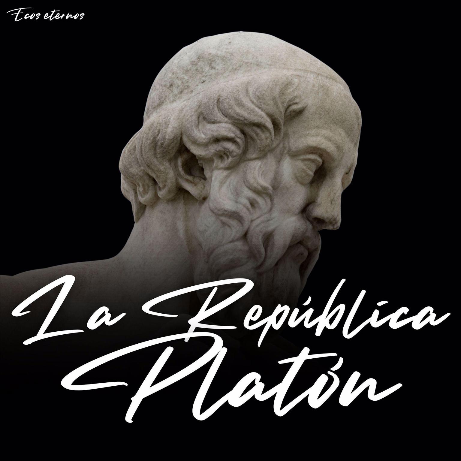 La República (versión completa) Audiobook, by Platon 