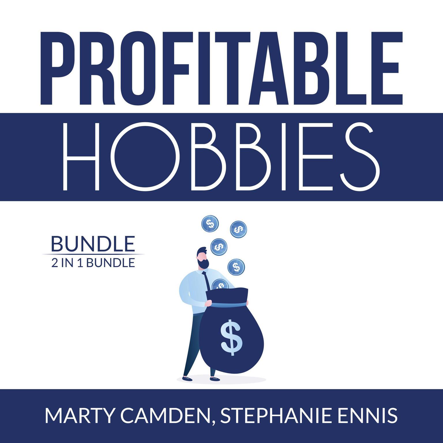 Profitable Hobbies Bundle: 2 in 1 Bundle, Woodworking and Crafting  Audiobook, by Marty Camden