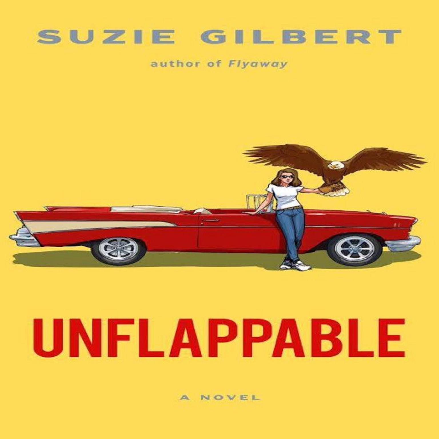 Unflappable Audiobook, by Suzie Gilbert