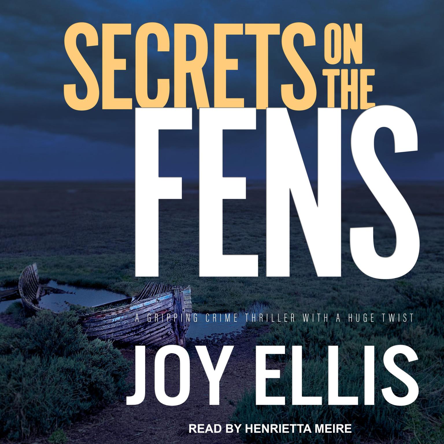 Secrets on the Fens Audiobook, by Joy Ellis