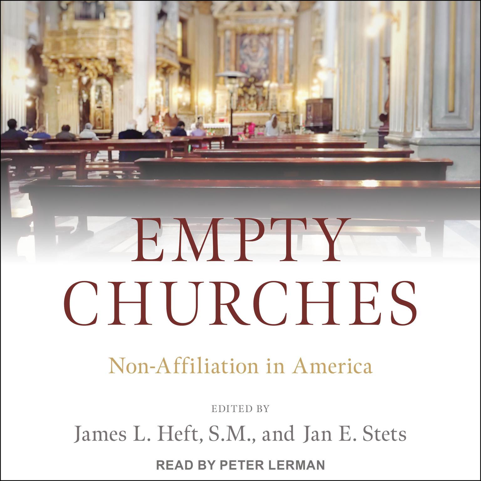 Empty Churches: Non-Affiliation in America Audiobook, by James L. Heft