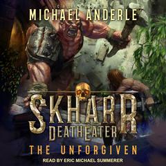 The Unforgiven Audiobook, by Michael Anderle
