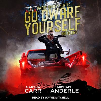 Go Dwarf Yourself Audiobook, by 