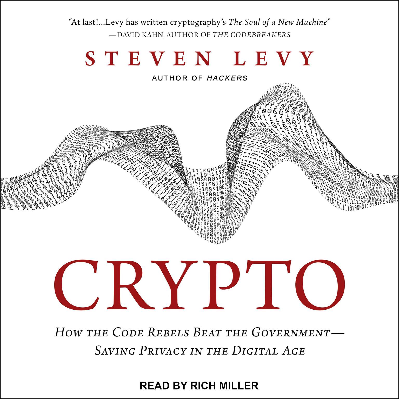 Crypto: How the Code Rebels Beat the Government--Saving Privacy in the Digital Age Audiobook, by Steven Levy