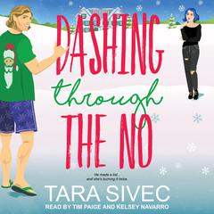 Dashing Through The No Audiobook, by Tara Sivec