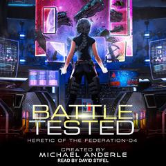 Battle Tested Audiobook, by Michael Anderle