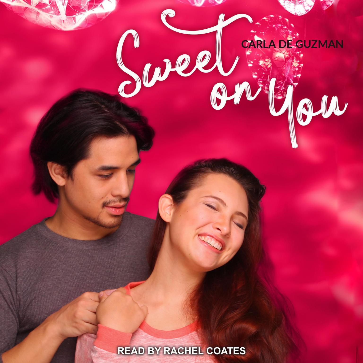 Sweet on You Audiobook, by Carla de Guzman