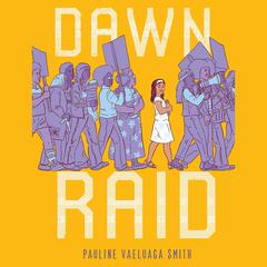 Dawn Raid Audiobook, by Pauline Vaeluaga Smith
