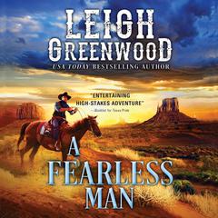 A Fearless Man Audiobook, by Leigh Greenwood