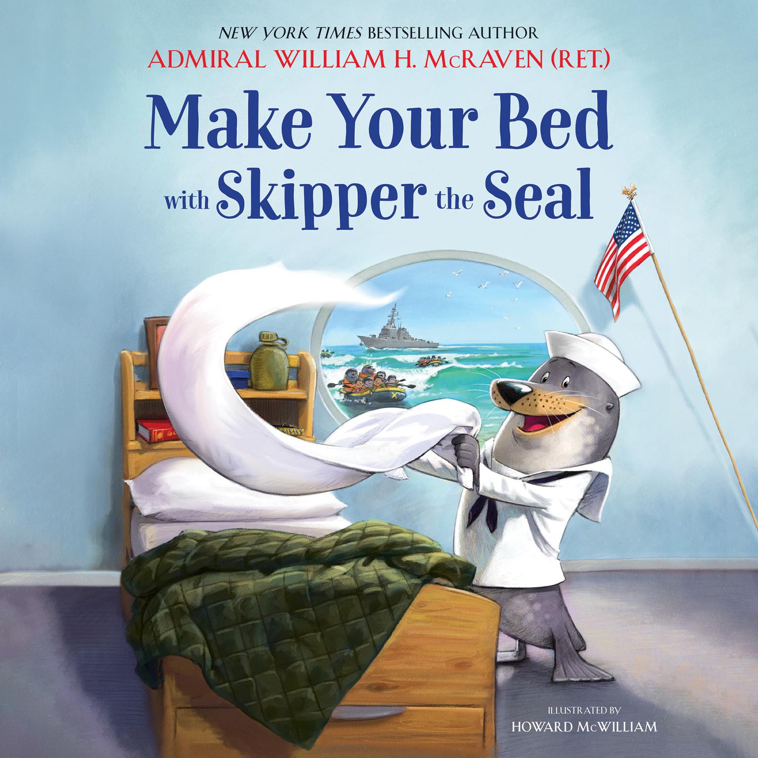 Make Your Bed with Skipper the Seal Audiobook, by William H. McRaven
