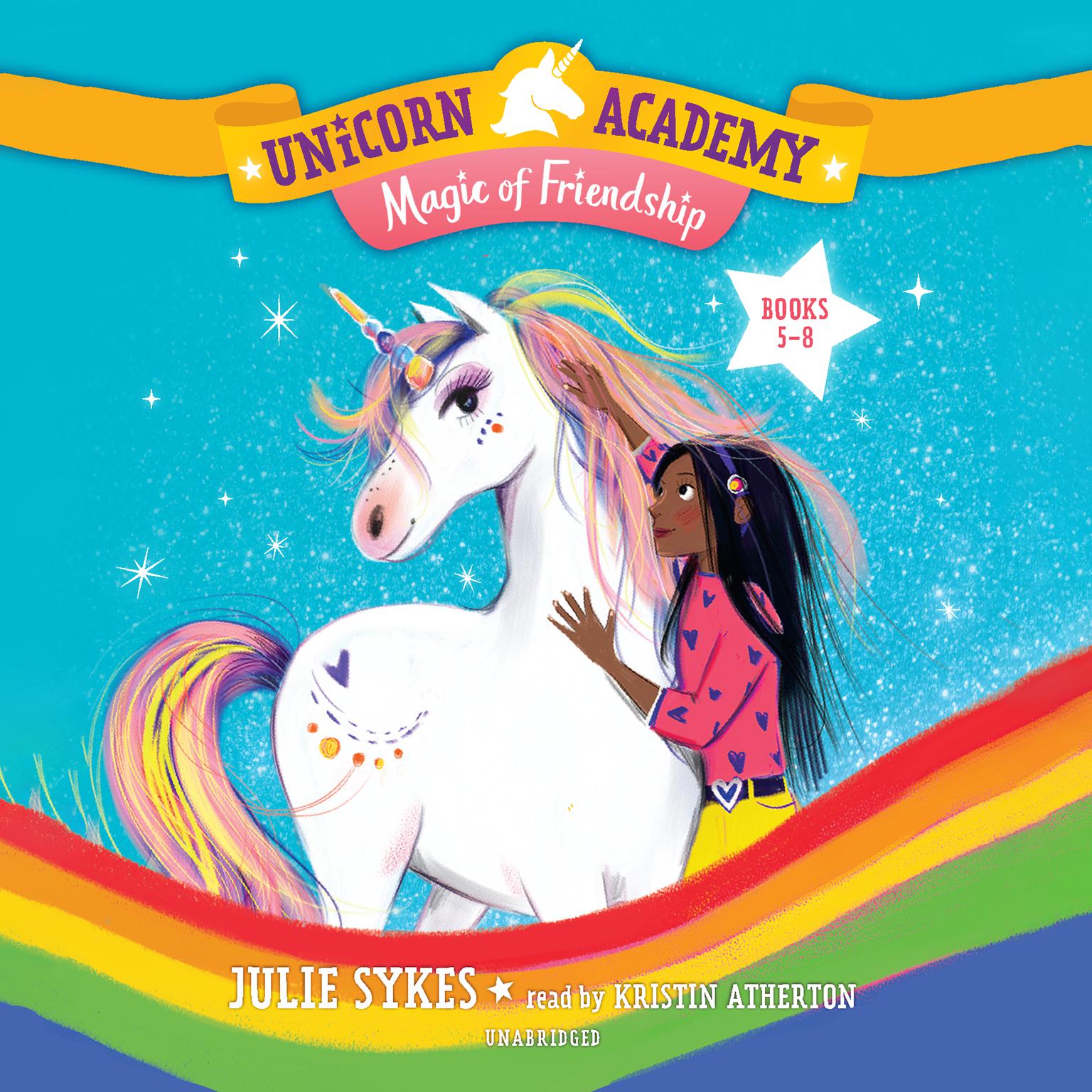 Unicorn Academy: Magic of Friendship Audio Set (Books 5-8) Audiobook, by Julie Sykes