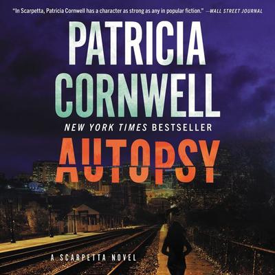 Autopsy: A Scarpetta Novel Audiobook, by Patricia Cornwell