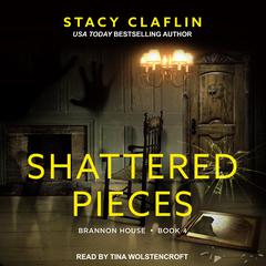 Shattered Pieces Audiobook, by Stacy Claflin