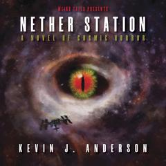 Nether Station Audiobook, by Kevin J. Anderson