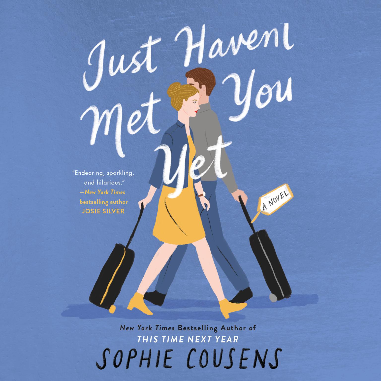 Just Havent Met You Yet Audiobook, by Sophie Cousens
