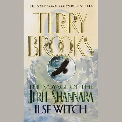 The Voyage of the Jerle Shannara: Ilse Witch Audiobook, by Terry Brooks