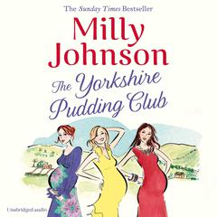 The Yorkshire Pudding Club Audiobook, by Milly Johnson