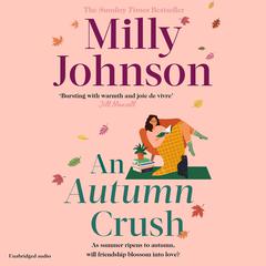 An Autumn Crush Audiobook, by Milly Johnson