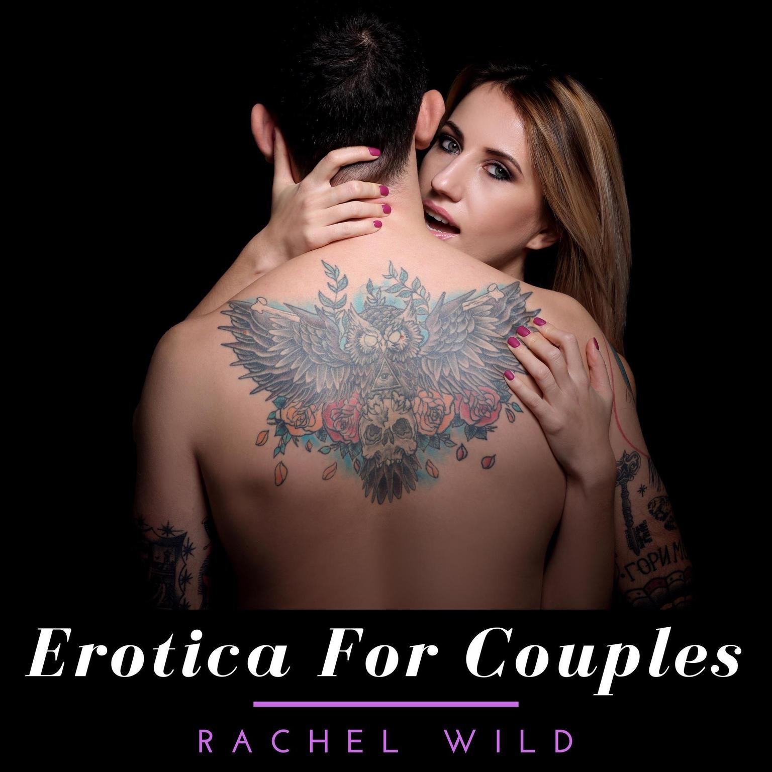 Erotica For Couples Audiobook, by Rachel Wild