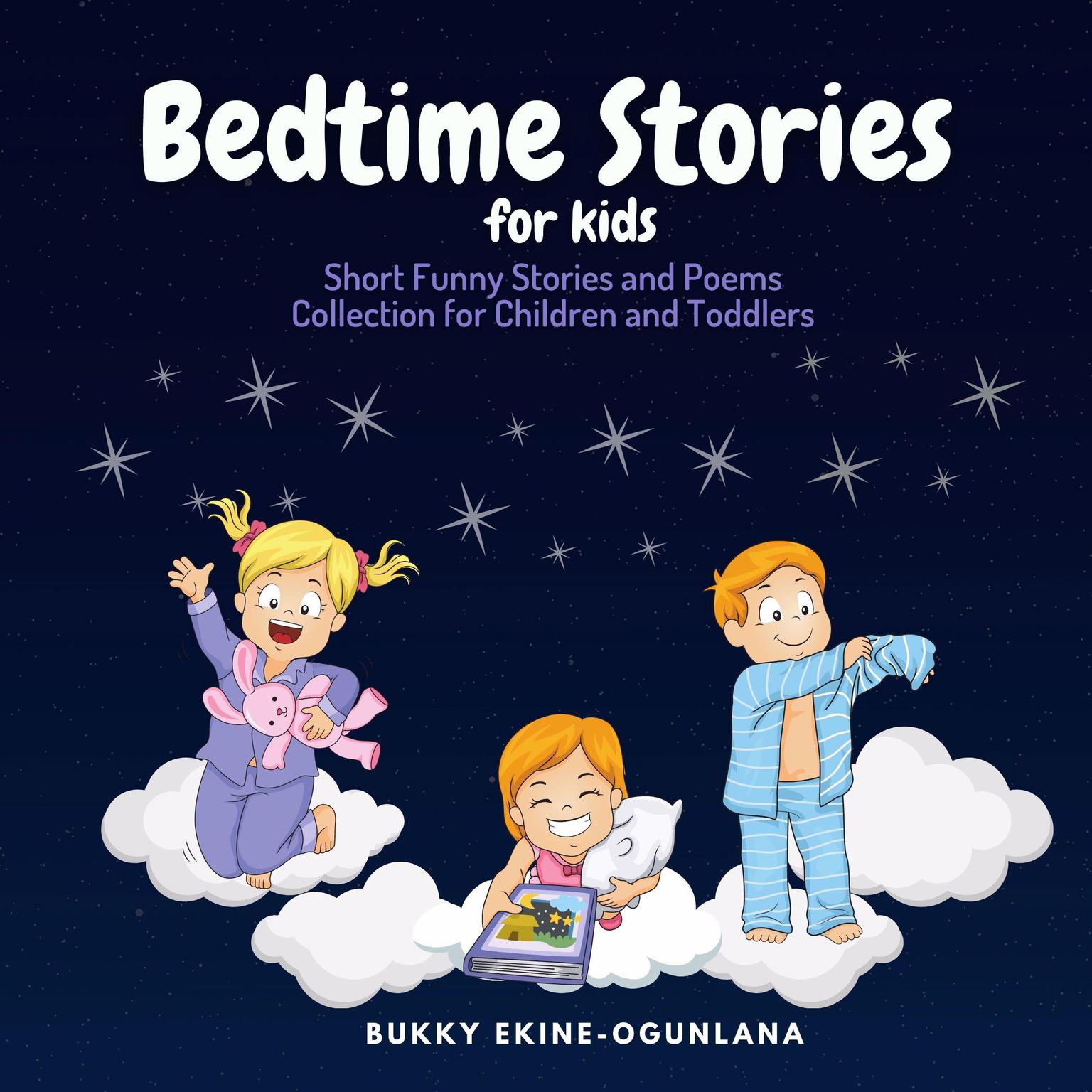 Bedtime Stories for Kids (Abridged) Audiobook, by Bukky Ekine-Ogunlana