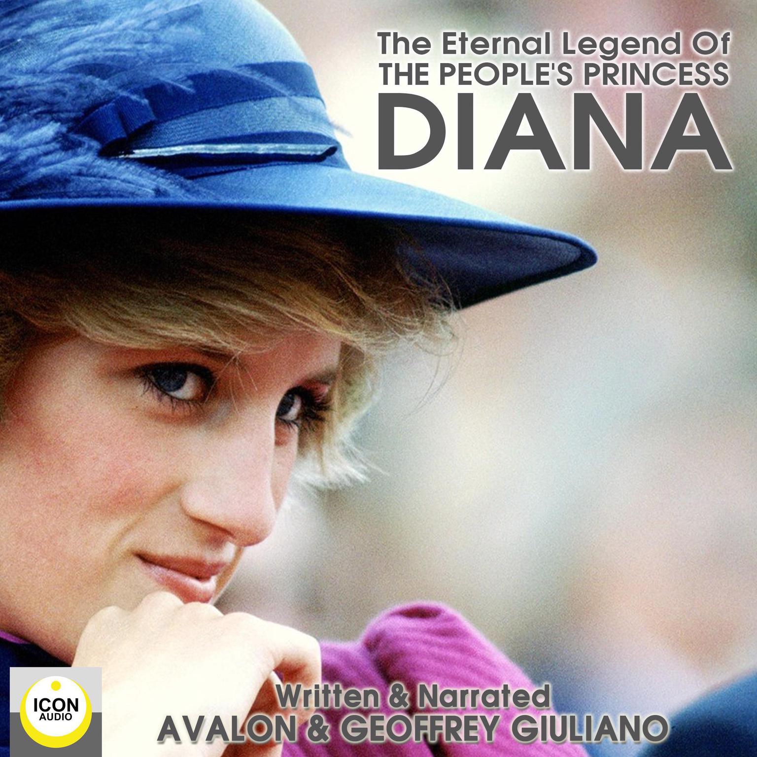 The Eternal Legend Of The Peoples Princess Diana Audiobook, by Geoffrey Giuliano