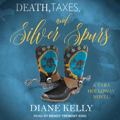 Death, Taxes, and Silver Spurs Audiobook, by Diane Kelly
