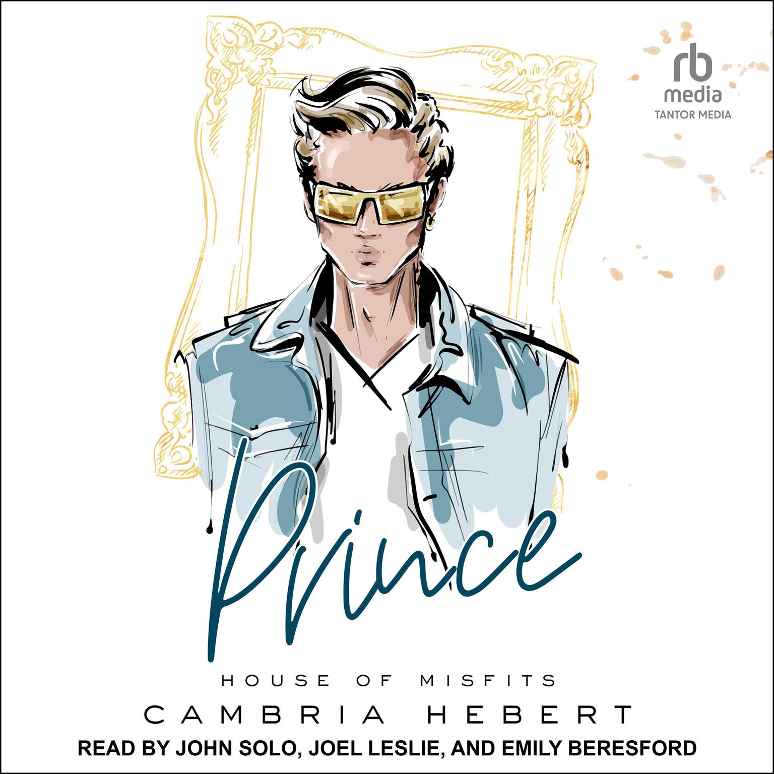 Prince: A House of Misfits Standalone Audiobook, by Cambria Hebert