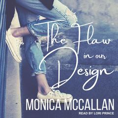The Flaw in Our Design Audiobook, by Monica McCallan