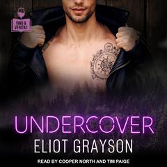 Undercover Audiobook, by Eliot Grayson
