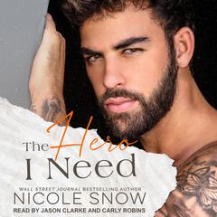 The Hero I Need Audiobook, by 