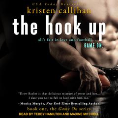 The Hook Up Audiobook, by Kristen Callihan