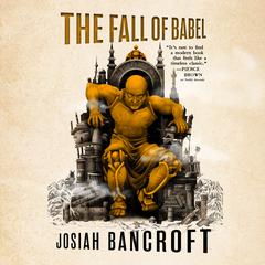 The Fall of Babel Audiobook, by Josiah Bancroft