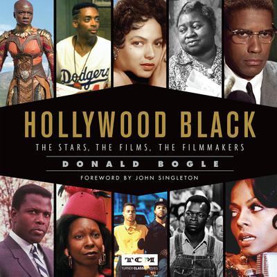 Hollywood Black: The Stars, the Films, the Filmmakers Audiobook, by Donald Bogle