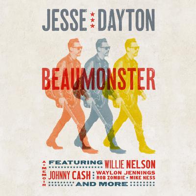 Beaumonster: A Memoir Audiobook, by Jesse Dayton