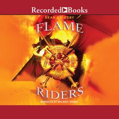 Flame Riders Audiobook, by Sean Grigsby