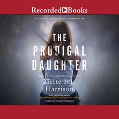 The Prodigal Daughter Audiobook, by Mette Ivie Harrison
