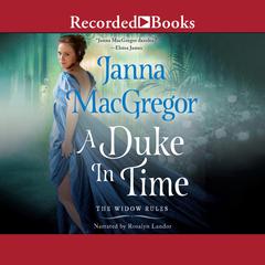 A Duke in Time Audiobook, by Janna MacGregor