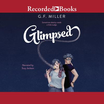 Glimpsed Audiobook, by G.F. Miller