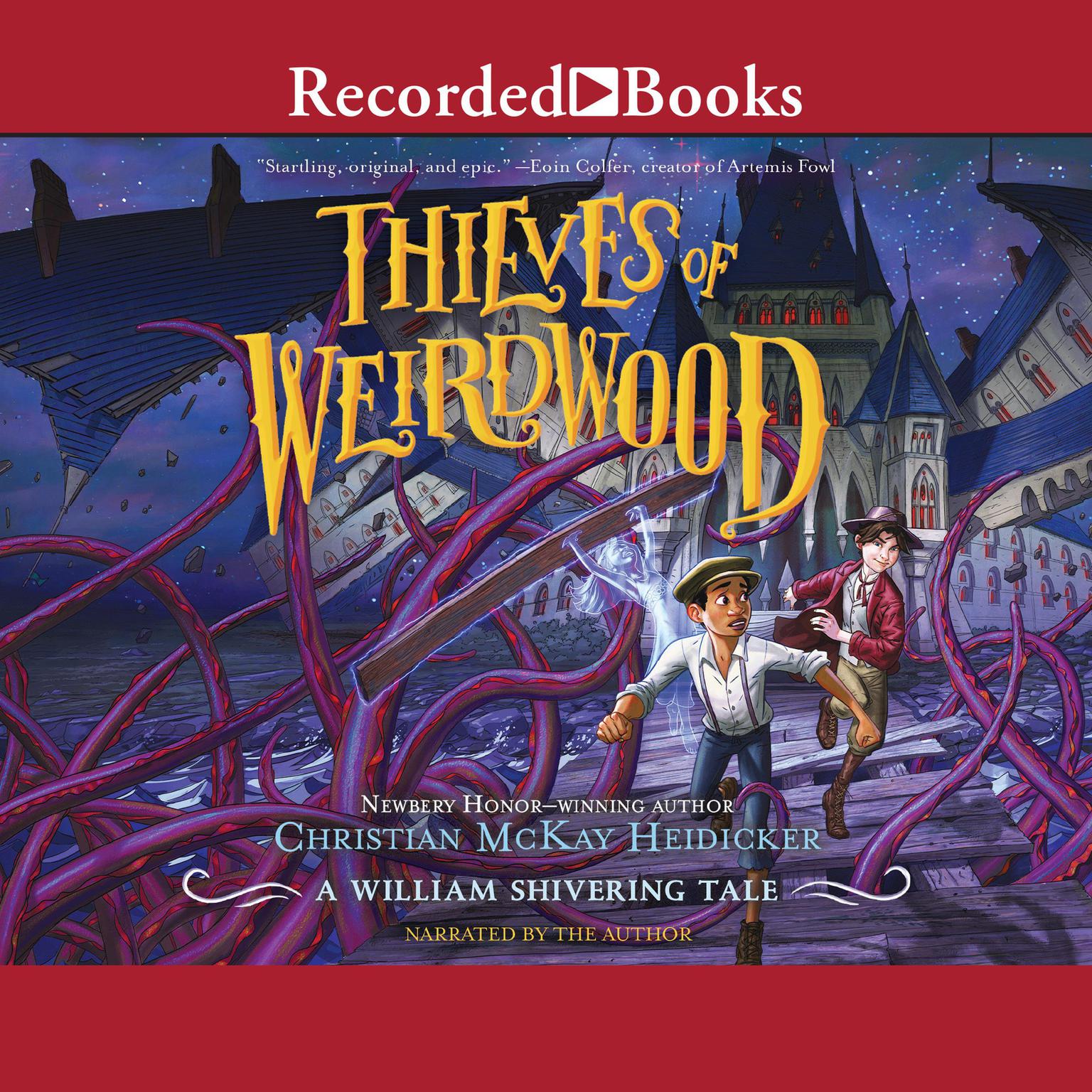 Thieves of Weirdwood Audiobook, by Christian McKay Heidicker