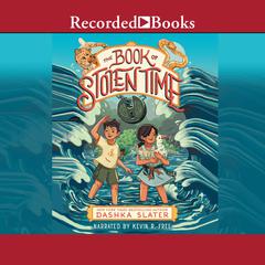 The Book of Stolen Time Audiobook, by Dashka Slater