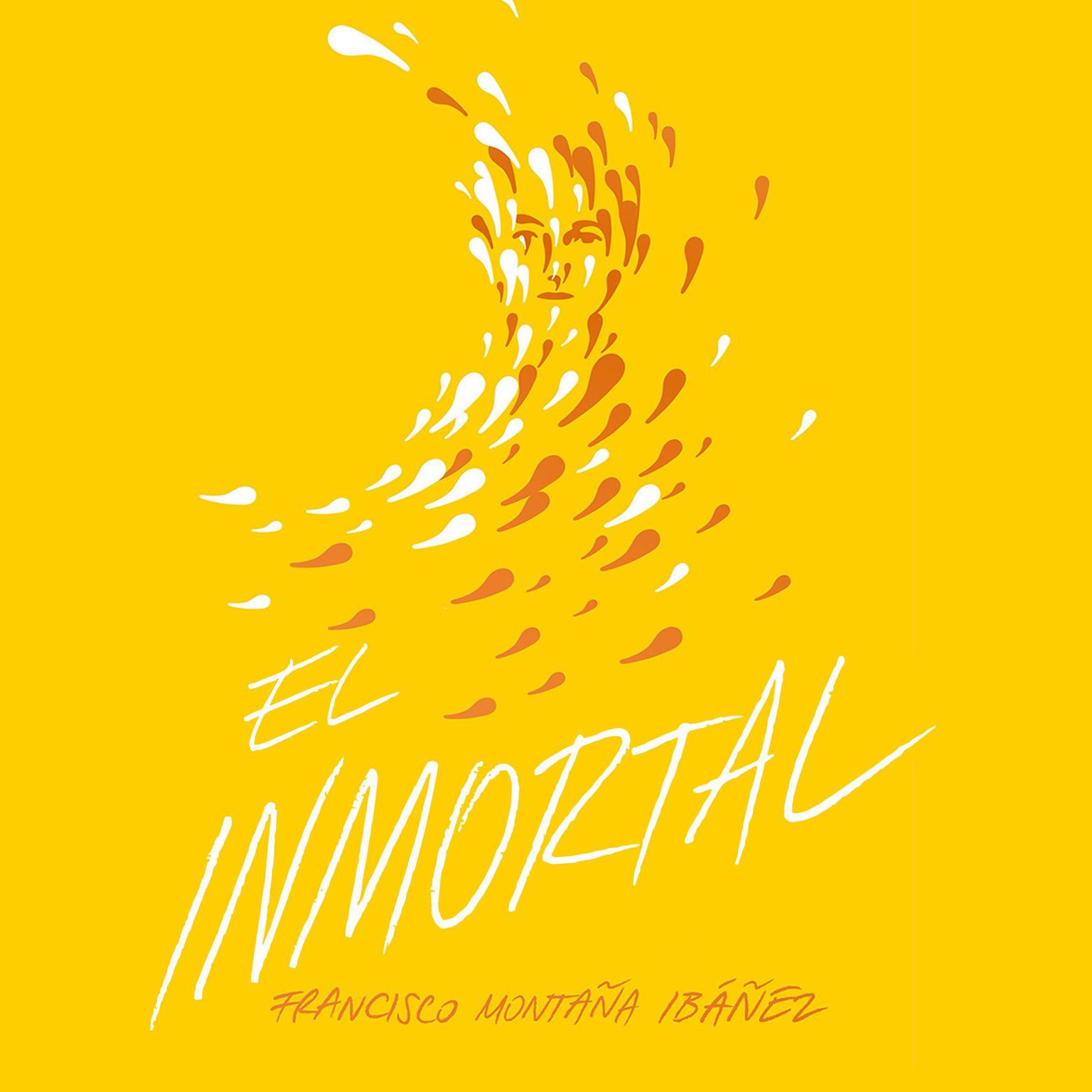 El Inmortal Audiobook, by Francisco Montaña Ibáñez