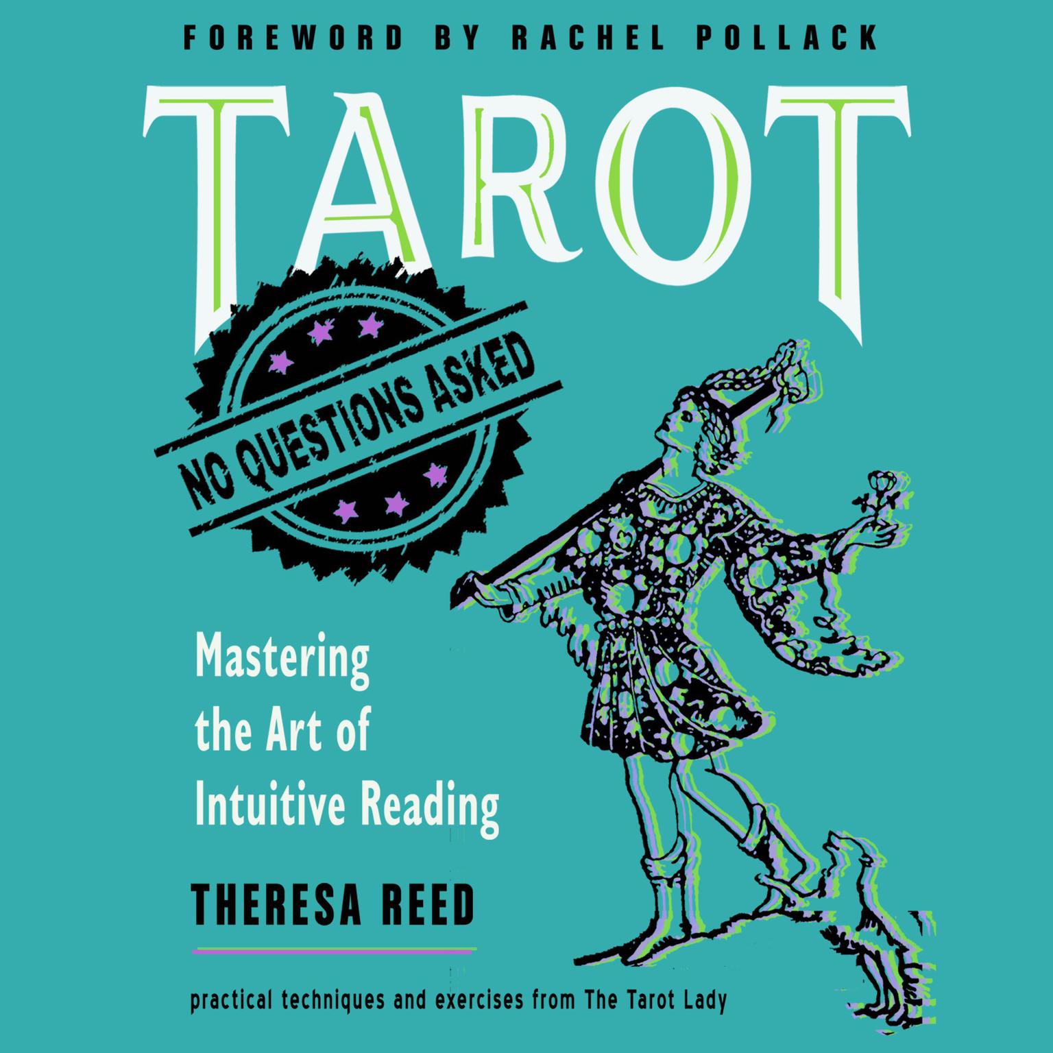 Tarot: No Questions Asked: Mastering the Art of Intuitive Reading Audiobook, by Theresa Reed