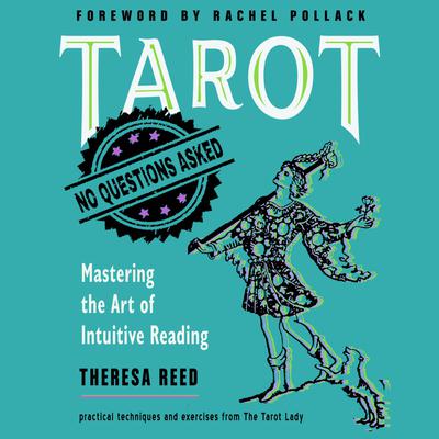 Tarot: No Questions Asked: Mastering the Art of Intuitive Reading Audiobook, by 